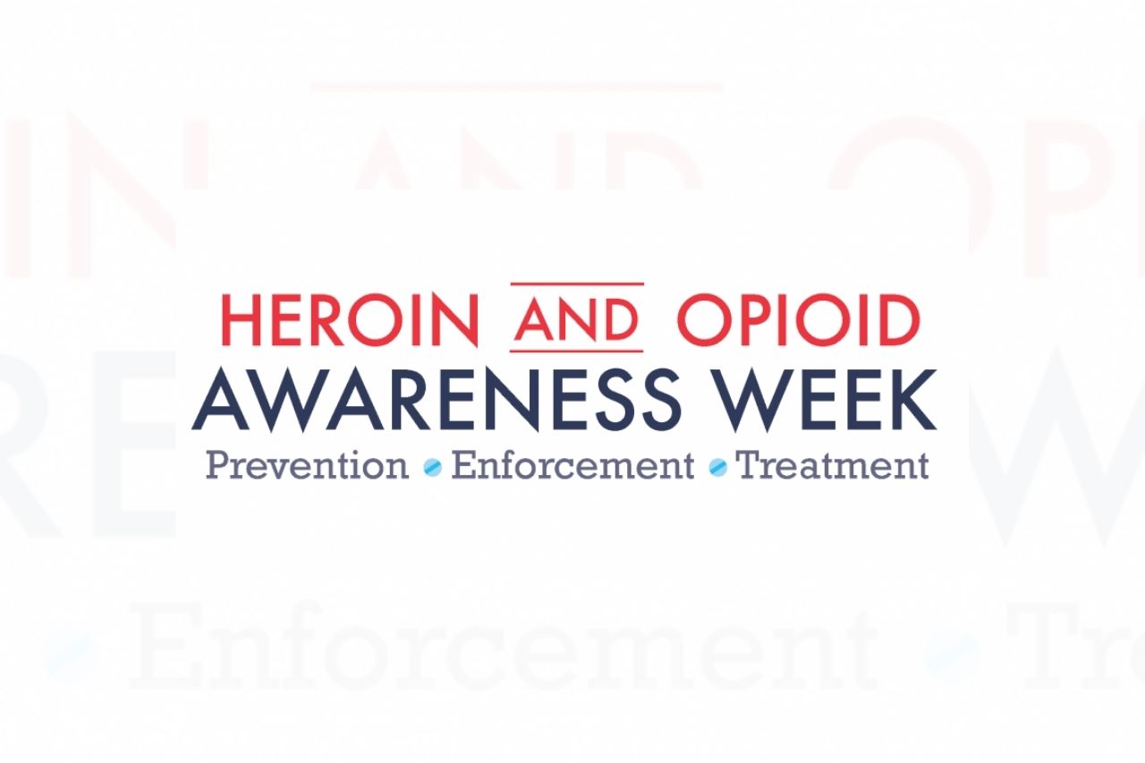 Heroin and Opioid Awareness Week