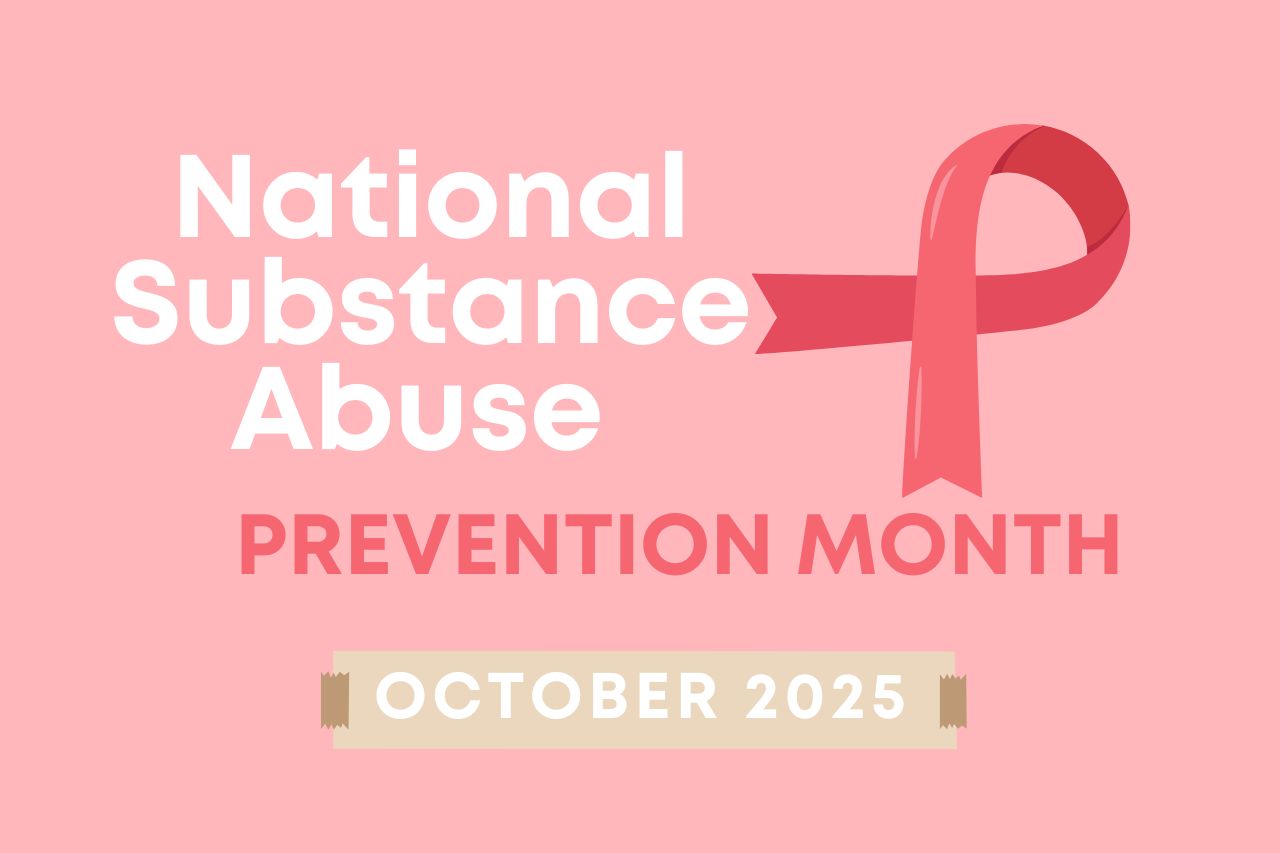 National Substance Abuse Prevention Month